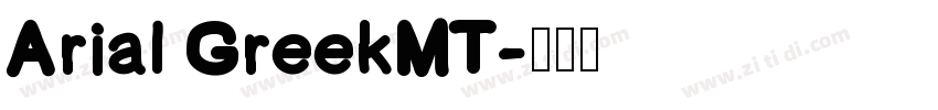 Arial GreekMT字体转换